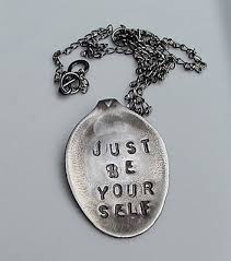 just be yourself