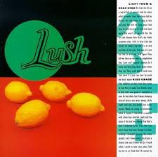 Lush - When I Die