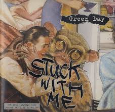 Green Day - Stuck With Me