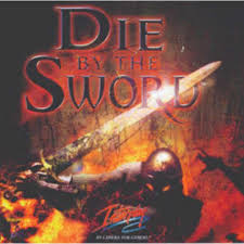 die by the sword