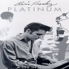 Elvis Presley - Platinum - A Life In Music