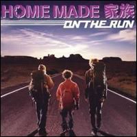 Home Made Kazoku - On The Run