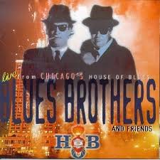 Blues Brothers - Blues Brothers & Friends: Live From House Of Blues