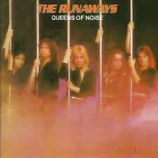 Runaways - Queens Of Noise