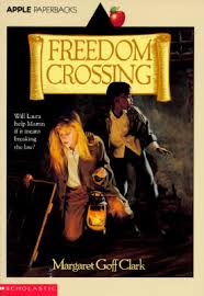 freedom crossing by margaret goff clark