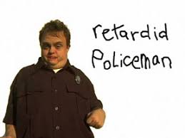 retared police man