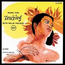 Billie Holiday - Music For Torching: The Billie Holiday Story, Vol.5