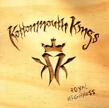 Kottonmouth Kings - Royal Highness