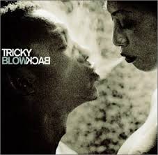 Tricky - BlowBack