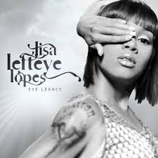 Lisa "Left Eye" Lopes - Neva Will Eye Eva