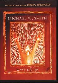 michael w smith worship dvd