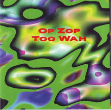 Adrian Belew - Op Zop Too Wah