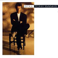 Tony Banks - Still