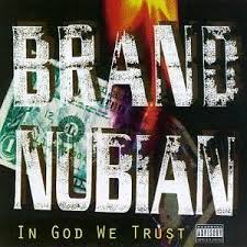 Brand Nubian - In God We Trust