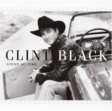 Clint Black - Spend My Time