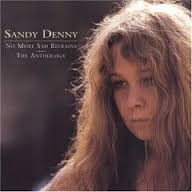 Sandy Denny - No More Sad Refrains: The Anthology (disc 2)