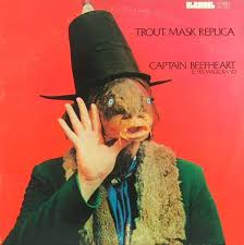Captain Beefheart - Trout Mask Replica