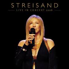 Barbra Streisand - Live In Concert 2006