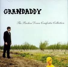 Grandaddy - Kim You Bore Me To Death