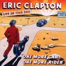 Eric Clapton - One More Car, One More Rider