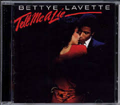 bettye lavette tell me a lie