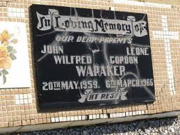 John Wilfred WARAKER, died 20 May 1959; Leone Gordon WARAKER, died ... - 600OL_20100426_063