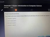 Solved] . Semester 2 Exam: Introduction to Computer Unit Test ...
