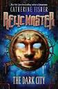 Author: Catherine Fisher. Genre: Young Adult/Middle Grade, Science Fiction- ... - relic-master-dark-city