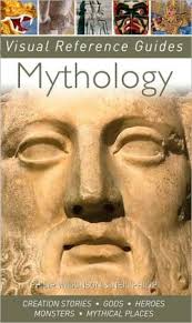 Mythology (Visual Reference Guides Series). by; Philip Wilkinson ... - 9781435121287_p0_v1_s260x420