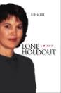 Linda Cox was. In her memoir, "Lone Holdout," she tells the tale of the ... - 6a00e54fc42bb888340134803ef487970c-350wi
