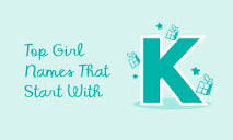 Top Baby Girl Names That Start With K | Pampers