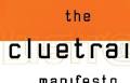 MediaShift . 'Cluetrain Manifesto' Still Relevant 10 Years Later | PBS