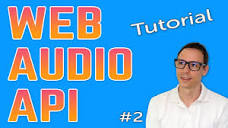 Web Audio API Tutorial #2 | The HTML5 Audio Element - YouTube