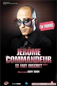 Jérôme commandeur: Se fait discret
