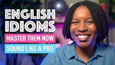 SOUND LIKE A PRO | Mastering Everyday English Idioms - YouTube
