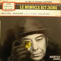 03: MICHEL MAGNE LE MONOCLE RIT JAUNE (DUCRETET THOMSON, 1963) - le-monocole-rit-jaune