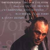 Two For The Show · David Friesen: CD: 発売日：2000/02/15: 規格品番：258 ... - 099402258928