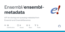 GitHub - Ensembl/ensembl-metadata: API for storing and querying ...