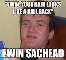 a ball sack ewin sachead