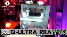 LOST VAPE QUEST Q-Ultra RBA Review & Build! - YouTube