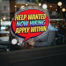 Image result for help wanted sign window