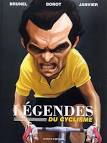 Légendes du Cyclisme - (Michel Janvier / Jean-Marc Borot / Roger Brunel) ... - 9782723489690_cg