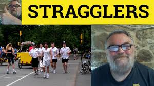 Image result for Stragglers
