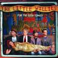 The Little Willies — “For the Good Times” | mattneric