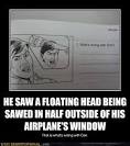 WTFContent - he saw a floating head being sawed in half outside of ... 