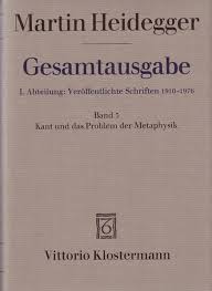 Heidegger, Martin: Kant und das Problem der Metaphysik