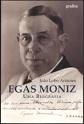 È il caso del portoghese António Caetano de Abreu Freire Egas Moniz, ... - egas_moniz_-_una_biografia