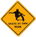 Skate At Own Risk Tin Sign