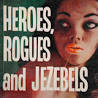 F. C. Folkard, Heroes, Rogues