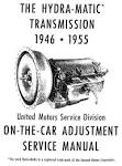 1946 - 1955 Hydra-Matic Transmission "On the Car" Adjustment ...